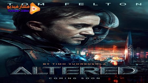 مشاهدة فيلم Altered 2025 مترجم