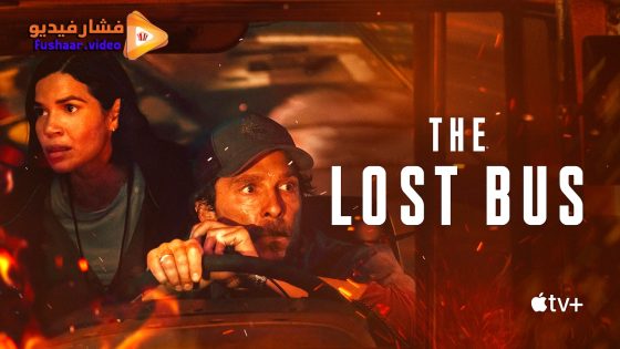 مشاهدة فيلم The Lost Bus 2025 مترجم