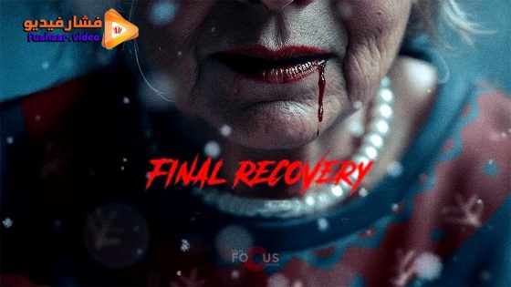 مشاهدة فيلم Final Recovery 2025 مترجم