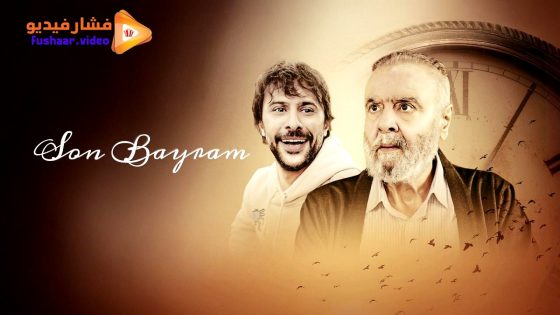 مشاهدة فيلم Son Bayram 2025 مترجم