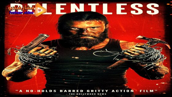 مشاهدة فيلم Relentless 2025 مترجم