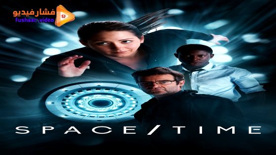 مشاهدة فيلم Space/Time 2025 مترجم