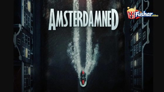 مشاهدة فيلم Amsterdamned II 2025 مترجم
