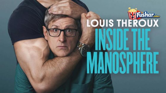 مشاهدة فيلم Louis Theroux: Inside the Manosphere 2026 مترجم