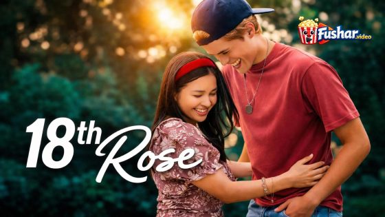 مشاهدة فيلم 18th Rose 2026 مترجم