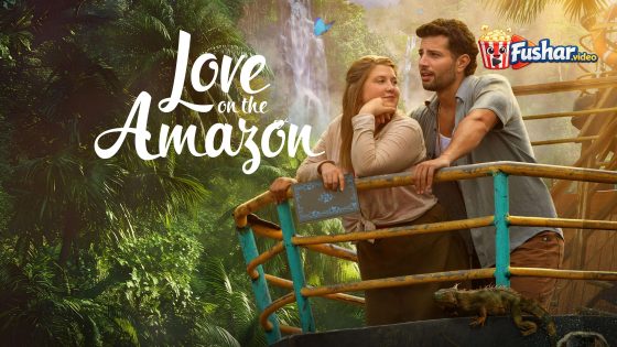 مشاهدة فيلم Love on the Amazon 2026 مترجم