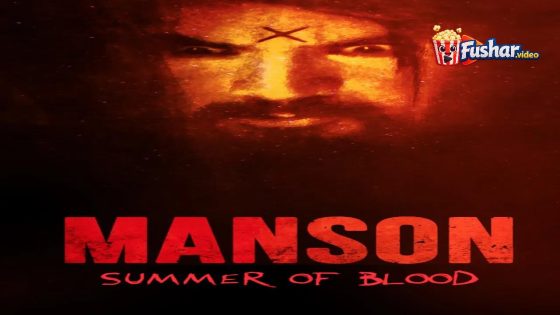 مشاهدة فيلم Manson Summer of Blood 2024 مترجم