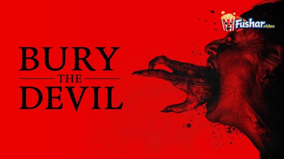 مشاهدة فيلم Bury the Devil 2026 مترجم