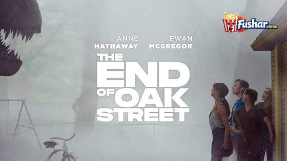 مشاهدة فيلم The End of Oak Street 2026 مترجم