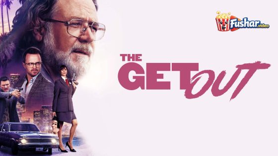 مشاهدة فيلم The Get Out 2026 مترجم