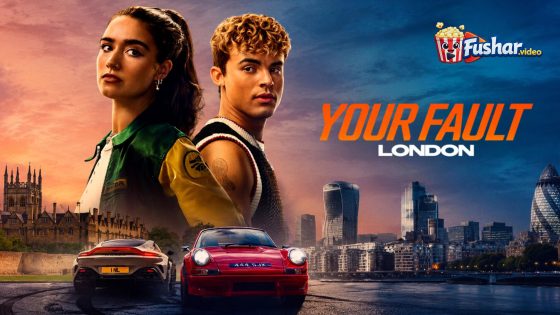 مشاهدة فيلم Your Fault: London 2026 مترجم